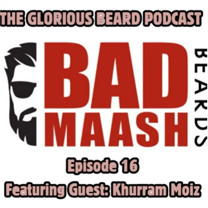 Ep 16 – Beard Fishing, Bearded Superheroes, and What it Means to be&nbsp;Badmaash