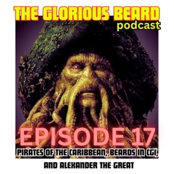 Ep 17 – Pirates of the Caribbean, Davey Jones, and Alexander The&nbsp;Great